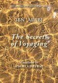 The Secrets of Voyaging: Kitab Al-Isfar 'an Nata'ij Al-Asfar