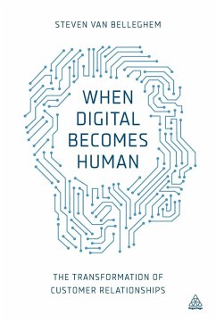 When Digital Becomes Human - Belleghem, Steven Van