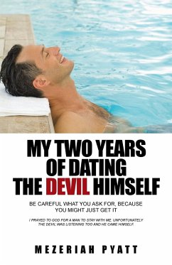 My Two Years of Dating the Devil Himself - Mezeriah Pyatt
