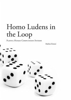 Homo Ludens in the Loop - Krause, Markus