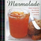Marmalade: Classic Recipes for the Ultimate Home-Made Preserve