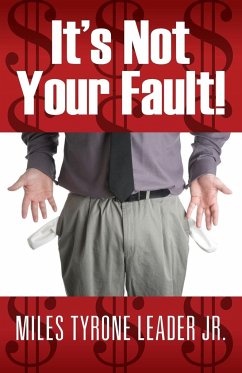 It's Not Your Fault! - Leader Jr, Miles Tyrone