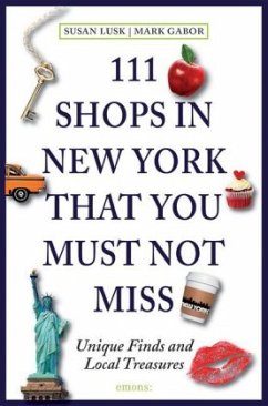 111 Shops in New York that you must not miss - Gabor, Mark;Lusk, Susan