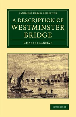 A Description of Westminster Bridge - Labelye, Charles