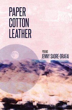 Paper, Cotton, Leather - Sadre-Orafai, Jenny