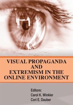 Visual Propaganda and Extremism in the Online Enivironment - Strategic Studies Institute