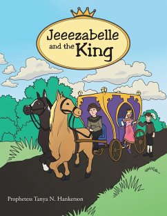 Jeeezabelle and the King - Hankerson, Tanya N.