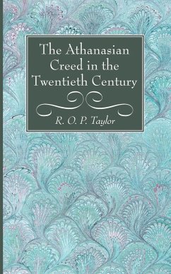 The Athanasian Creed in the Twentieth Century