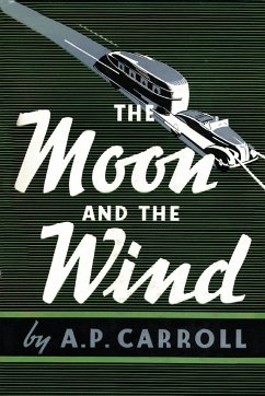 The Moon and the Wind - Carroll, A. P.