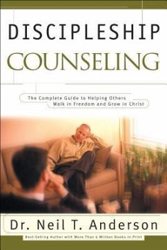 Discipleship Counseling - Anderson, Dr. Neil T.; Mason, Sandy