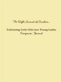 The Right Amount of Sunshine...Cultivating Little Girls into Young Ladies Companion Journal