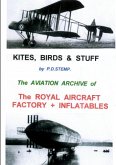 Kites, Birds & Stuff - The ROYAL AIRCRAFT FACTORY + Inflatables