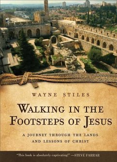 Walking in the Footsteps of Jesus - Stiles, Wayne