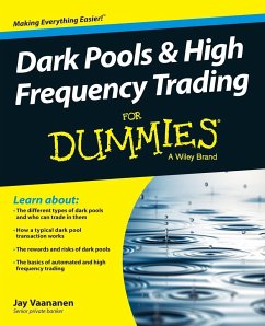 Dark Pools and High Frequency Trading for Dummies - Vaananen, Jay