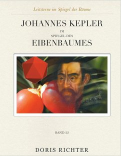 Johannes Kepler im Spiegel des Eibenbaumes - Richter, Doris