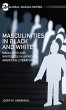 Masculinities in Black and White - Bild 1