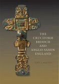 The Cruciform Brooch and Anglo-Saxon England