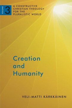 Creation and Humanity - Karkkainen, Veli-Matti