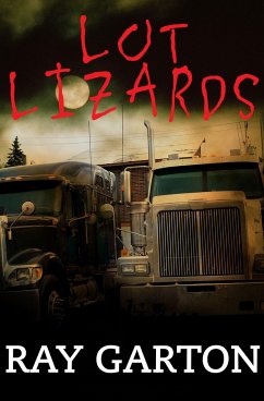 Lot Lizards - Garton, Ray