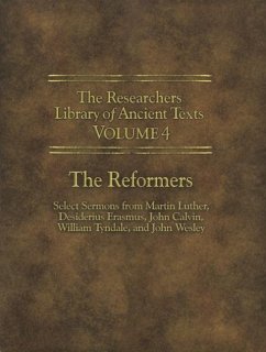 The Researchers Library of Ancient Texts - Volume IV - Luther, Martin; Tyndale, William