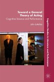 Toward a General Theory of Acting