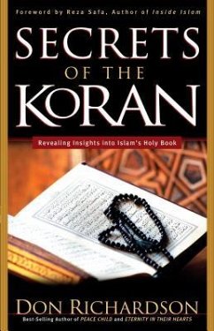 The Secrets of the Koran - Richardson, Don; Safa, Reza