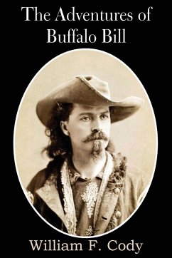 The Adventures of Buffalo Bill - Cody, William F.