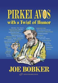 Pirkei Avos with a Twist of Humor - Bobker, Joe