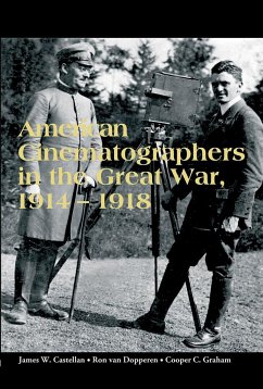 American Cinematographers in the Great War, 1914-1918