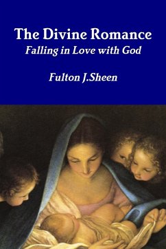 The Divine Romance - Sheen, Fulton J.