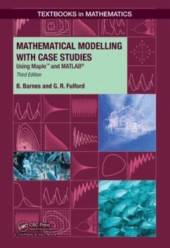 Mathematical Modelling with Case Studies - Barnes, B.; Fulford, G R