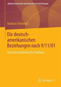 Die deutsch-amerikanischen Beziehungen nach 9/11/01 - Schnieders, Barbara