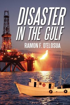 Disaster in the Gulf - D'Elosua, Ramon F.