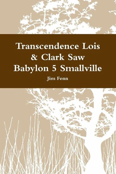 Transcendence Lois & Clark Saw Babylon 5 Smallville Transcendence Lois & Clark Saw Babylon 5 Smallville