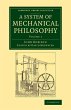 A System of Mechanical Philosophy - Bild 1