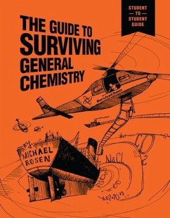 The Guide to Surviving General Chemistry - Rosen, Michael