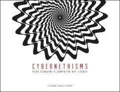 Cybernethisms: Aldo Giorgini's Computer Art Legacy - Garcia Bravo, Esteban
