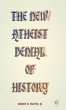The New Atheist Denial of History - Bild 1