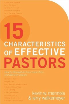 15 Characteristics of Effective Pastors - Mannoia, Kevin W; Walkemeyer, Larry