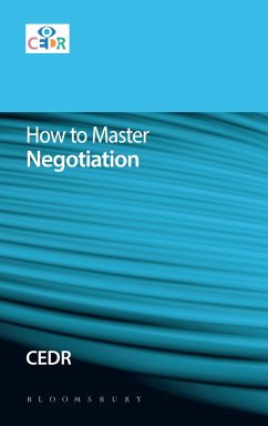How to Master Negotiation - CEDR(Centre For Effective Dispute Resolution)