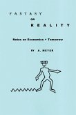 Fantasy or Reality Notes on Economics + Tomorrow