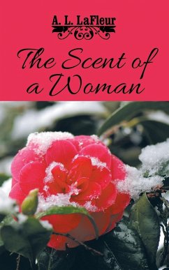 The Scent of a Woman - LaFleur, A. L.