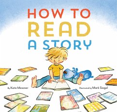 How to Read a Story - Messner, Kate