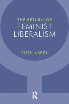 The Return of Feminist Liberalism - Abbey, Ruth