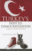 Turkey's Path to Democratization: Barriers, Actors, Outcomes