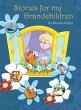 Stories for My Grandchildren - Bild 1
