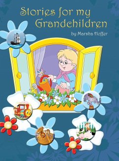 Stories for My Grandchildren - Hoffer, Marsha