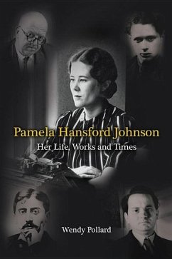 Pamela Hansford Johnson: Her Life, Works and Times - Pollard, Wendy