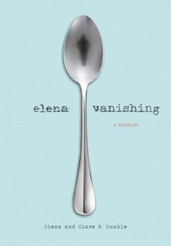 Elena Vanishing - Dunkle, Elena;Dunkle, Clare B.