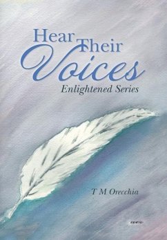 Hear Their Voices - Orecchia, T. M.